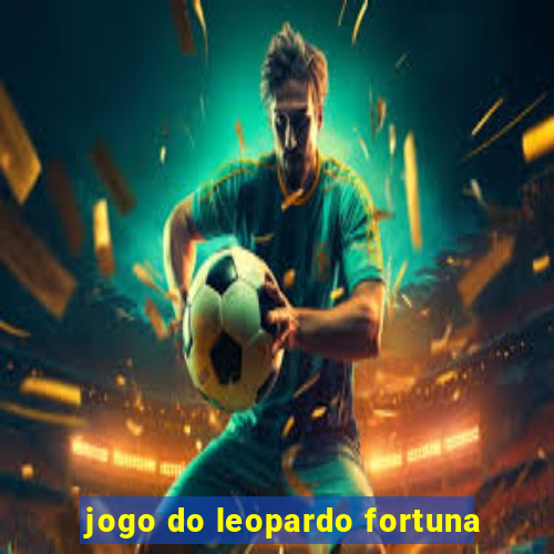 jogo do leopardo fortuna